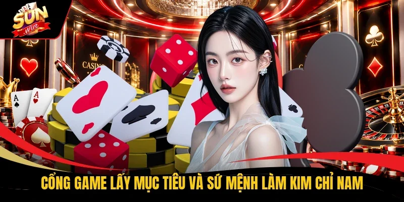 Cổng game lấy mục tiêu và sứ mệnh làm kim chỉ nam